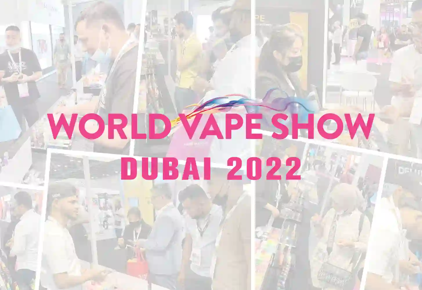 World Vape Show 2022